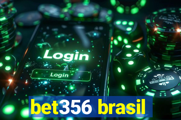 bet356 brasil